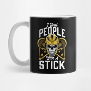 Funny I Beat People With a Stick Lacrosse LAX Pun Mug